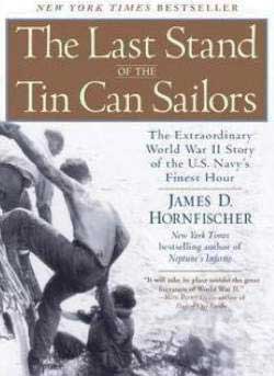 The Last Stand of the Tin Can Sailors by James D. Hornfischer