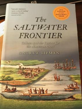 The Saltwater Frontier By Andrew Lipman